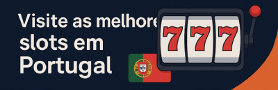 conheça as melhores slots online em Portugal